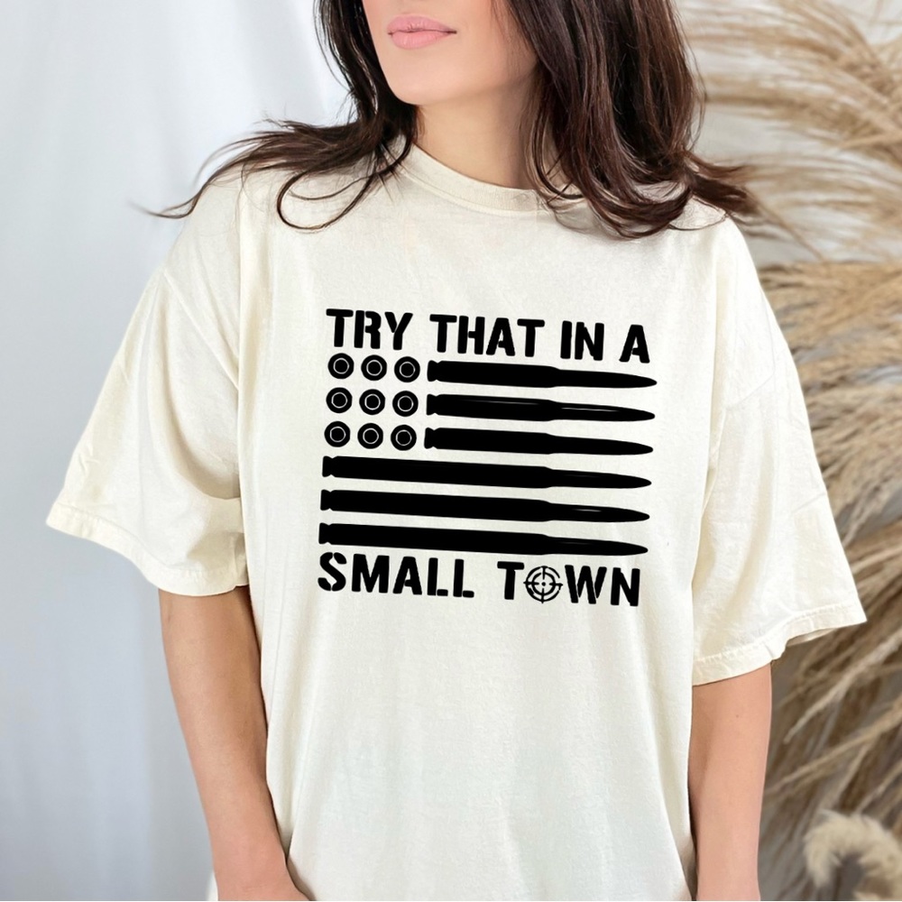 Try That In A Small Town Jason Aldean Tee Shirt NWOT